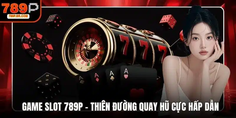 Game slot 789P
